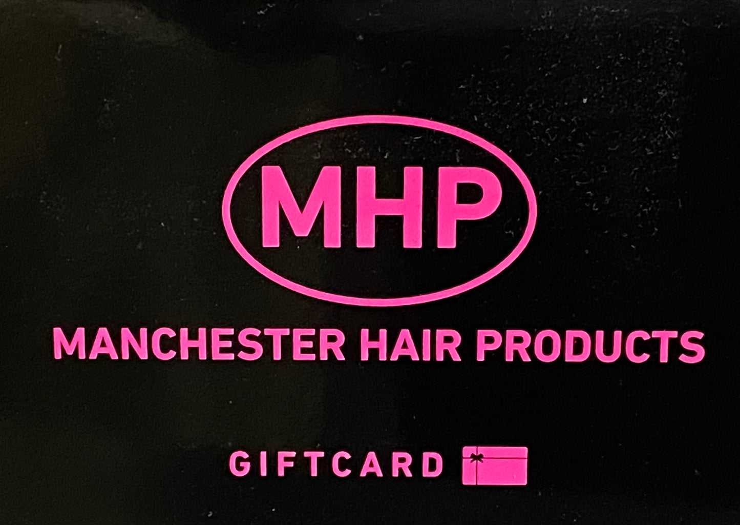 MANCHESTER HAIR PRODUCTS GIFT CARD